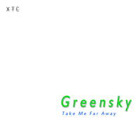 Greensky - Take Me Far Away by Szuflandia Tunez!