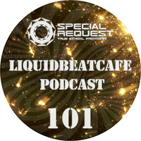 SkyLabCru - LiquidBeatCafe Podcast #101 by SkyLabCru [LiquidBeatCafe Podcast]