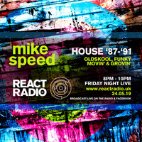Mike Speed | React Radio Uk | 240519 | FNL | 8-10pm | Oldskool, Funky, Movin' & Grovin' | Show 65 by dj mike speed