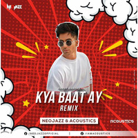 Neojazz X Acoustics -Kya Bat Ay Remix by Recover Music