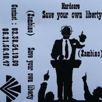 Zambino - Save Your Own Liberty (April 2001) by Kaossfreak & Friends