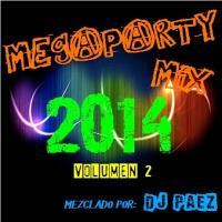 Megaparty Mix 2014 vol. 2 - DJ Páez by djpaezmx