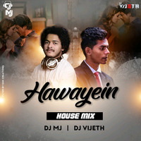 HAWAYEIN HOUSE MIX DJ MJ AND DJ VIJETH by DJ MJ MANGALORE