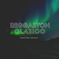 Reggaeton Clasico Vol. 2  (By DJCarlo Peña) by Carlo Peña Aponte