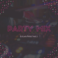 Party Mix Vol. II - 2019 (By DJCarlo Peña) by Carlo Peña Aponte