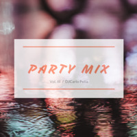 Party Mix Vol. III - 2019 (By DJCarlo Peña) by Carlo Peña Aponte