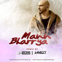 MANN BHARRYA - DJ VASU X KRISH DEWANGAN REMIX by Krish Dewangan