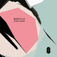 Giovanni Molinaro - Merveille (Original Mix) by ACHT