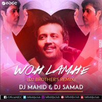 Woh Lamhe (D2 Brother's Remix) - DJ Mahid &amp; DJ Samad by ABDC