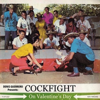 COCKFIGHT On Valentine's Day by Denis Guerrero
