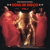 Soul In Disco Vol. 7 by Denis Guerrero