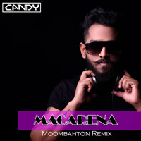 Macarena (Los Del Rio) Moombahton Remix - Dj Candy AU by Dj Candy