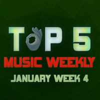 TOP 5 MUSIC WEEKLY JANUARY WEEK 4 || 2019 by DJ Femix