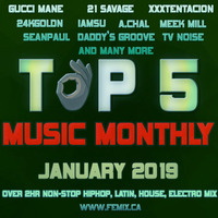 TOP 5 MUSIC MONTHLY MIX || JANUARY 2019 by DJ Femix