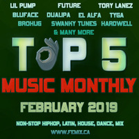 TOP 5 MUSIC MONTHLY MIX || FEBRUARY 2019 by DJ Femix
