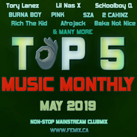 TOP 5 MUSIC MONTHLY MIX || MAY 2019 by DJ Femix