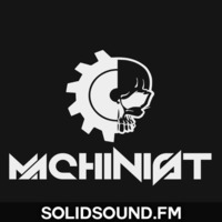 MACHINIST « Industrial » by SOLID SOUND FM ☆ MIXES