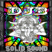 DJB. «  Psy Trance » by SOLID SOUND FM ☆ MIXES