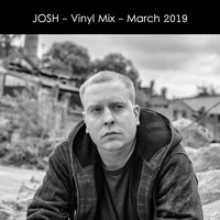 Josh - Vinyl Mix - March 2019 by Josh (Official) | Kippschalter | GERBEREI
