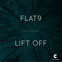 Flat 9 - Lift Off by C RECORDINGS