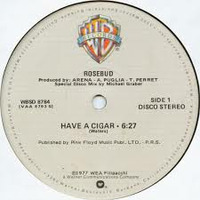 Rosebud - Have A Cigar (12 Mix 1979 Disco) by Djreff