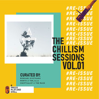 The Chillism Sessions Vol.1 Curated by Tee Rase by The Chillism Sessions