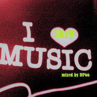 I Love Music 2k19-mixed by DP66 by DP66