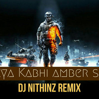 KYA KABHI AMBER SE 2K19-Tribte To our Brave heroes-DJ NithinZ REMIX by Tranceoxide Music
