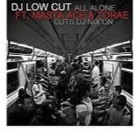 Dj Low Cut - &quot;All Alone&quot; ft. Masta Ace &amp; Torae - (Remix) by Darren-Neill