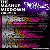 The Mashup Mixdown Vol 8 by Dj AAsH Money
