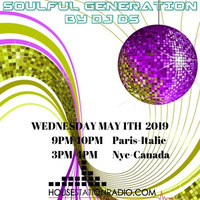 SOULFUL GENERATION  BY DJDS(FRANCE)HOUSESTATIONRADIO MAY 1TH 2019 by DJ DS (SOULFUL GENERATION OWNER)