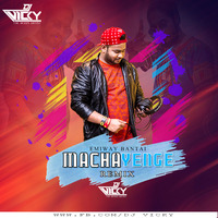 Machayege-Remix -DJ Vicky by DJ VICKY(The Nexus Artist)