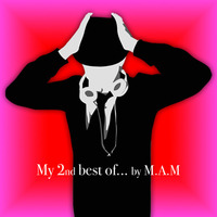 My 2nd Best Of by Dj M.A.M