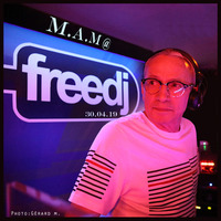 M.A.M @ Freedj (30.04.19) by Dj M.A.M