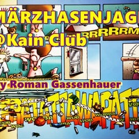 Märzhasenjagd @Kain Club 02.03.2019 - Roman Gassenhauer by Roman Gassenhauer