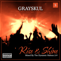 Rise &amp; Shine 5 - Grayskul by Hamza 21