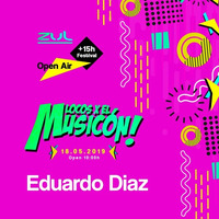 EDUARDO DIAZ - PROMO MIX LOCOS X EL MUSICON ZUL (18 - 05 - 2019) by Vi Te