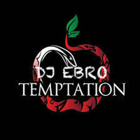 DJ Ebro - Temptation by DJ Ebro
