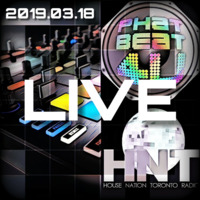 House Nation Toronto - Phat Beat 4U Live Radio Show 2019.03.18 12-2 PM EST US &amp; CA, 17:00-19:00 GMT by Phat Beat 4U