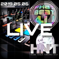 House Nation Toronto - Phat Beat 4U Live Radio Show 2019.05.06 12-2 PM EST US &amp; CA, 17:00-19:00 GMT by Phat Beat 4U