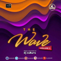 Dj Culture - The Wave Vol.3 by DJ Culture 254