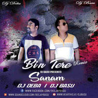Bin Tere Sanam -(Remix)-DJ Basu X  DJ Deba by Bollywood Remix Factory.co.in
