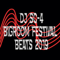DJ SC-4 - Bigroom Festival Beats 2019 by DJ SC-4