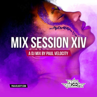 Mix Session XIV by DJ Paul Velocity