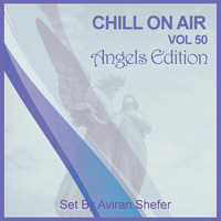 Chill On Air Vol 50 by Aviran's Music Place