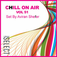 Chill On Air Vol 51 by Aviran's Music Place