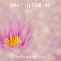 Relaxing Chillout 01 by Aviran's Music Place