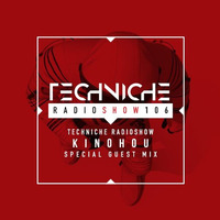 TRS106 Techniche Radioshow: Kinohou by Techniche