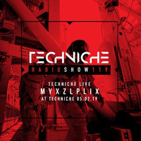 TRS119: MYXZLPLIX LIVE AT TECHNICHE 05.02.19 by Techniche