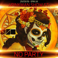 The JJPinkman Show - NO PARTY Guestmix [NO84] by JJPinkman